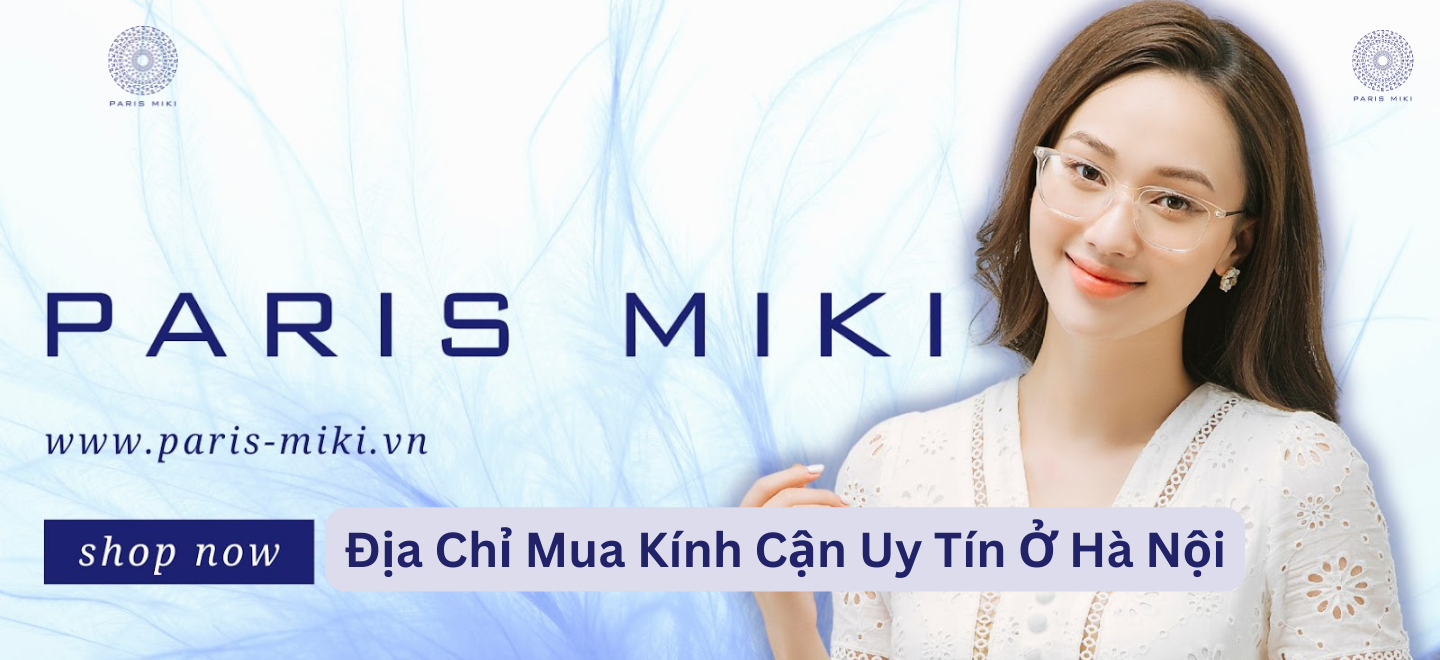 Địa Chỉ Mua Kính Cận Uy Tín Ở Hà Nội