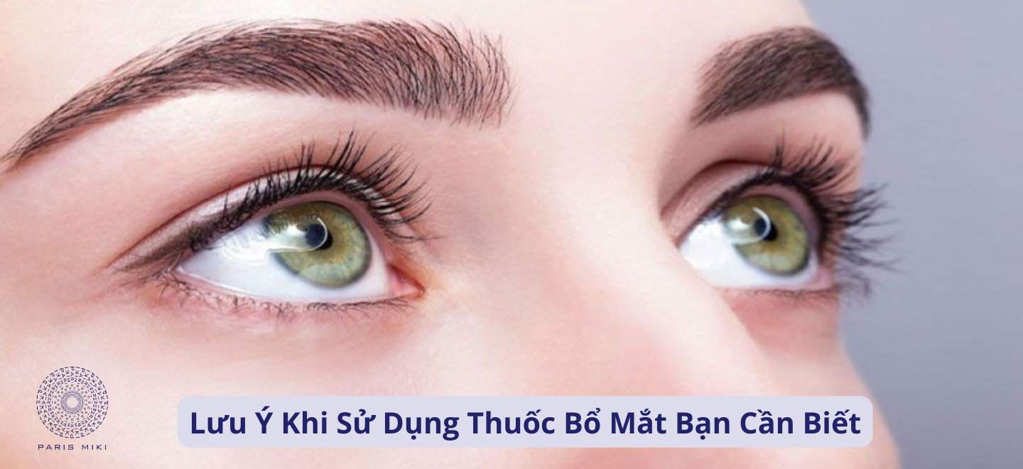 Lưu Ý Khi Sử Dụng Thuốc Bổ Mắt Bạn Cần Biết