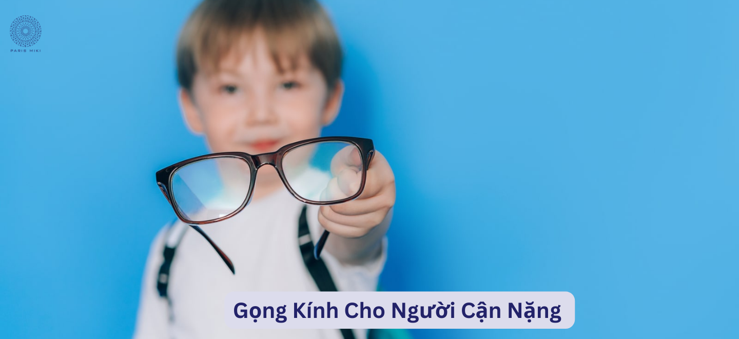Gọng Kính Cho Người Cận Nặng