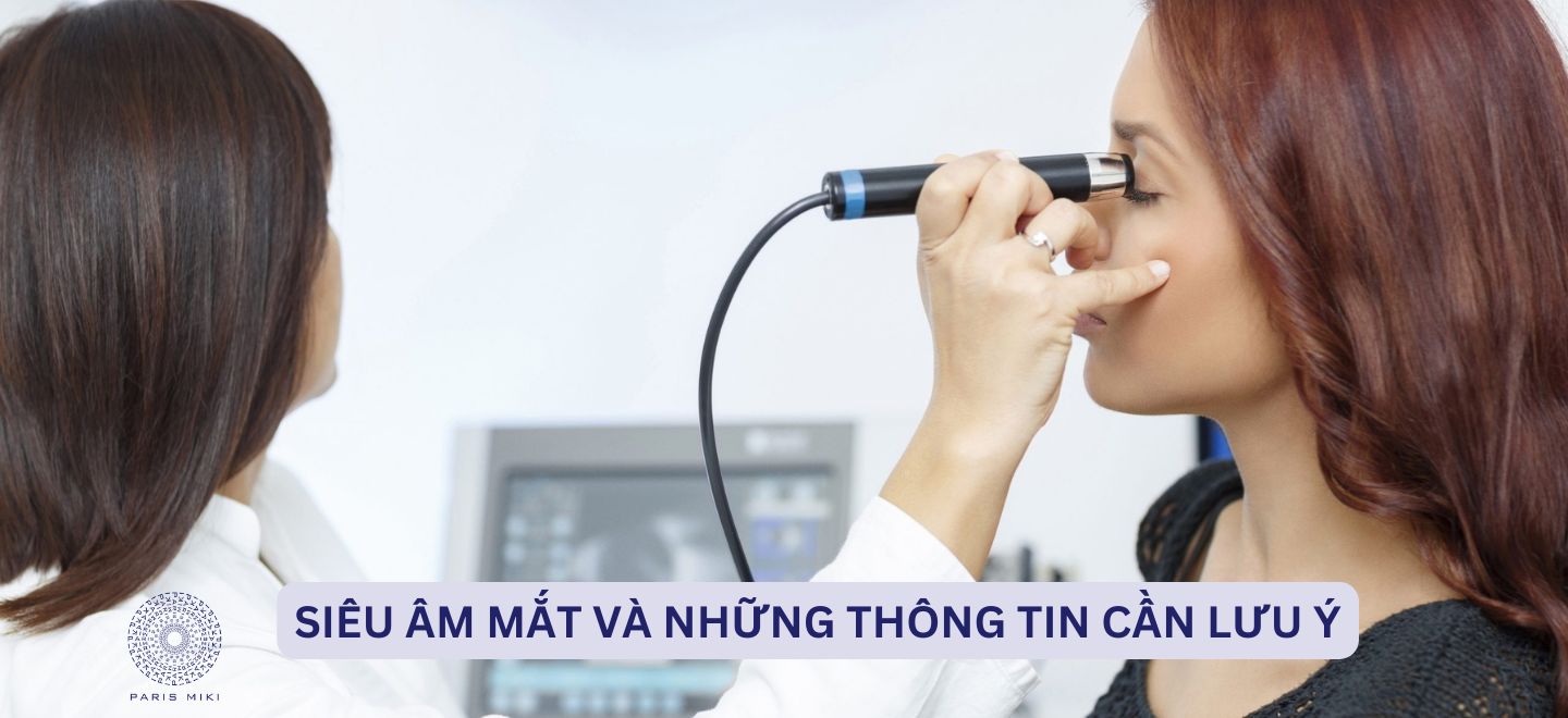 Siêu âm mắt và những thông tin cần lưu ý