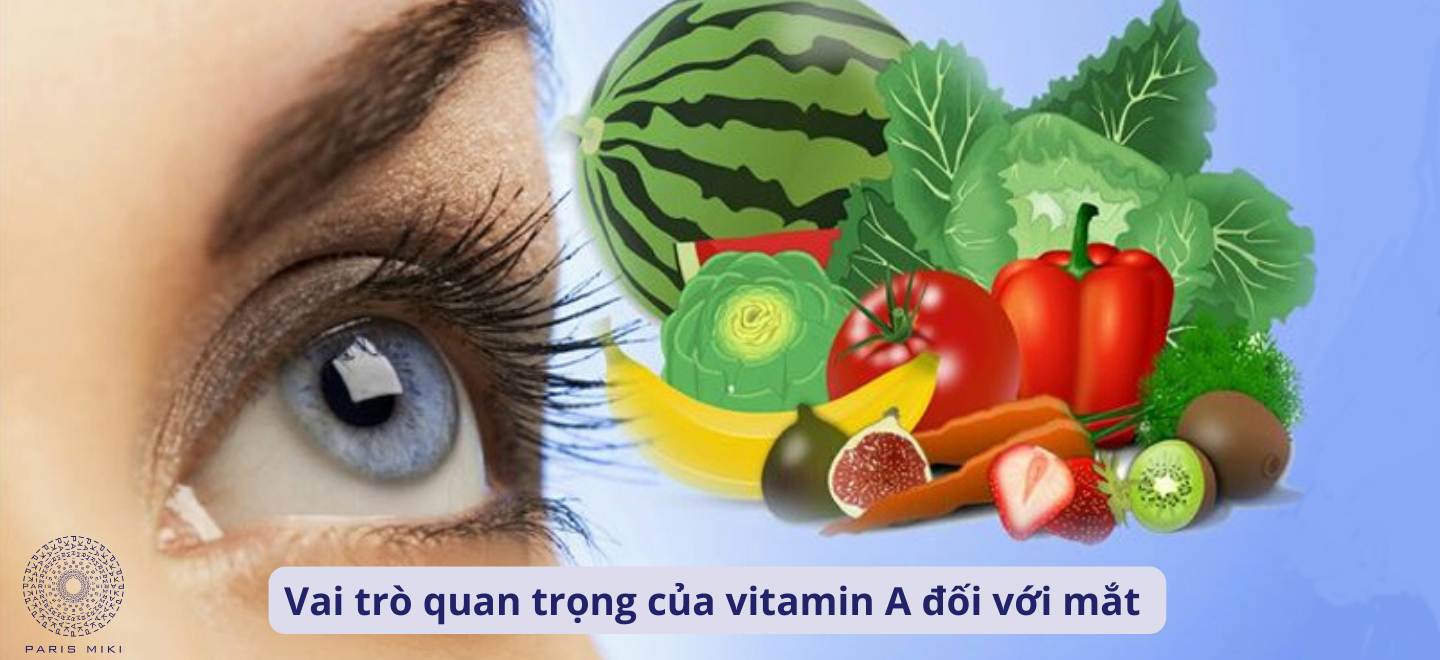 Vai trò quan trọng của vitamin A đối với mắt